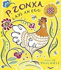 P. Zonka Lays an Egg (Hardcover)