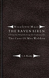 Filling the Afterlife from the Underworld: The Case of Mrs. Weldon: From the Case Files of the Raven Siren (Paperback)