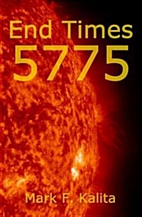 End Times 5775 (Paperback)