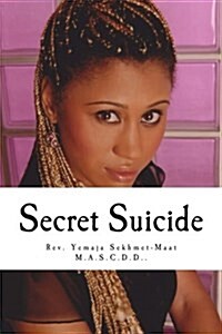 Secret Suicide: Sankofah Spirit - Vol. 1 (Paperback)
