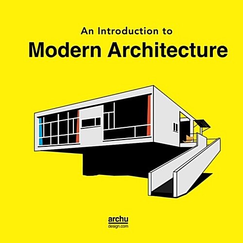 Modern Architecture: International Style Modernism (Paperback)