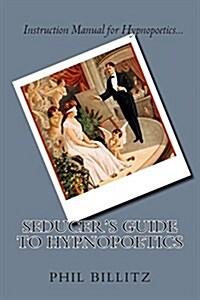 Seducers Guide to Hypnopoetics (Paperback, 2nd)