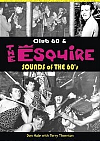 Club 60 & the Esquire (Paperback)