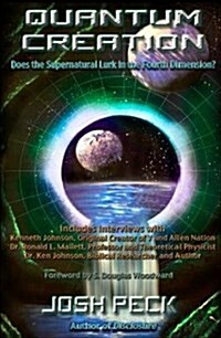 Quantum Creation: Does the Supernatural Lurk in the Fourth Dimension? (Paperback)