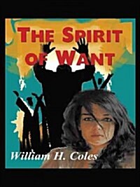 The Spirit of Want (Hardcover)