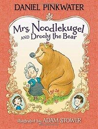 Mrs. Noodlekugel and Drooly the Bear (Hardcover)