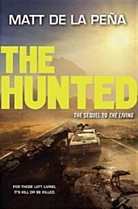 The Hunted (Library Binding)