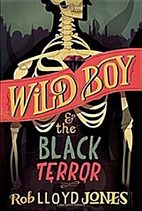 Wild Boy and the Black Terror (Hardcover)