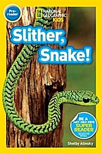 Slither, Snake! (Paperback)