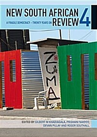 New South African Review 4: A Fragile Democracy - Twenty Years on (Paperback)