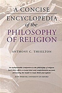 A Concise Encyclopedia of the Philosophy of Religion (Paperback, 2)