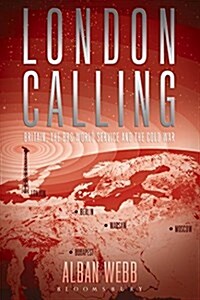 London Calling : Britain, the BBC World Service and the Cold War (Paperback)