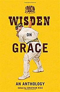 Wisden on Grace : An Anthology (Hardcover)