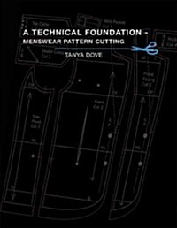 A Technical Foundation - Menswear Pattern Cutting (Paperback)