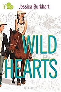 Wild Hearts: An If Only Novel (Hardcover)