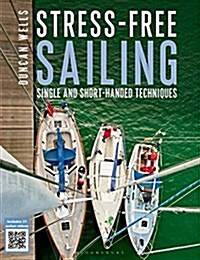 Stress-Free Sailing : Single and Short-Handed Techniques (Paperback)