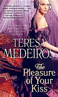 The Pleasure of Your Kiss (Paperback)