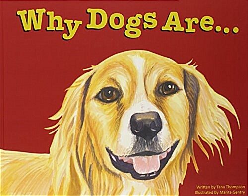 Why Dogs Are (Hardcover)