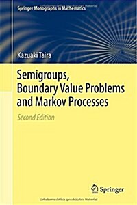 Semigroups, Boundary Value Problems and Markov Processes (Hardcover, 2, 2014)