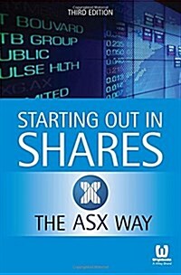 Starting Out in Shares the Asx Way (Paperback, 3, Revised)