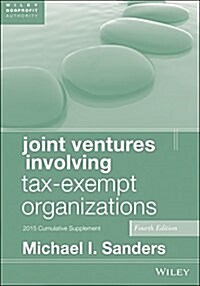 Joint Ventures Involving Tax-Exempt Organizations: 2016 Cumulative Supplement (Paperback, 4, Revised)