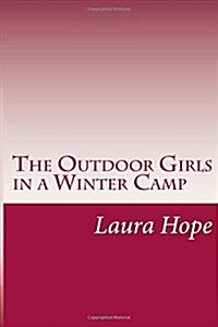 The Outdoor Girls in a Winter Camp (Paperback)