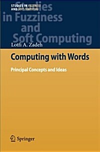 Computing with Words: Principal Concepts and Ideas (Paperback, 2012)
