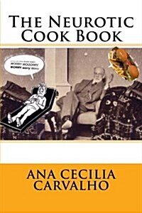 The Neurotic Cook Book (Paperback)