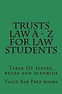 Trusts Law a - Z for Law Students (Paperback)