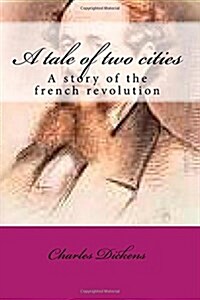 A Tale of Two Cities (Paperback)