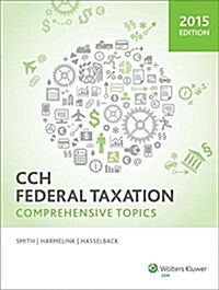 Federal Taxation: Comprehensive Topics (2015) (Paperback)