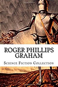 Roger Phillips Graham, Science Fiction Collection (Paperback)