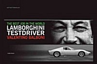 Best Job in the World: Lamborghini Testdriver Valentino Balboni (Hardcover)