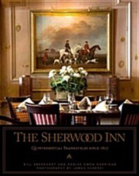 The Sherwood Inn: The Cornerstone of Skaneateles Since 1807 (Hardcover)