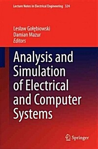Analysis and Simulation of Electrical and Computer Systems (Hardcover, 2015)