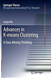 Advances in K-Means Clustering: A Data Mining Thinking (Paperback, 2012)