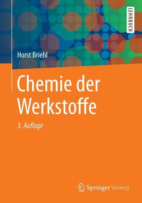 Chemie Der Werkstoffe (Paperback, 3, 3., Uberarb. U.)