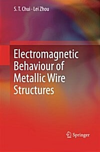 Electromagnetic Behaviour of Metallic Wire Structures (Paperback)