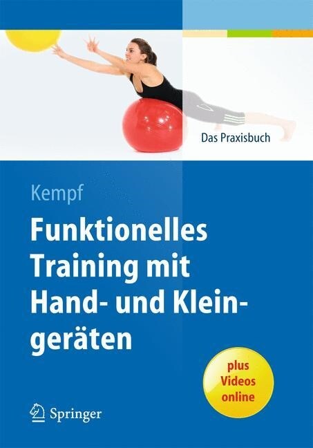 Funktionelles Training Mit Hand- Und Kleinger?en: Das Praxisbuch (Hardcover, 2014)