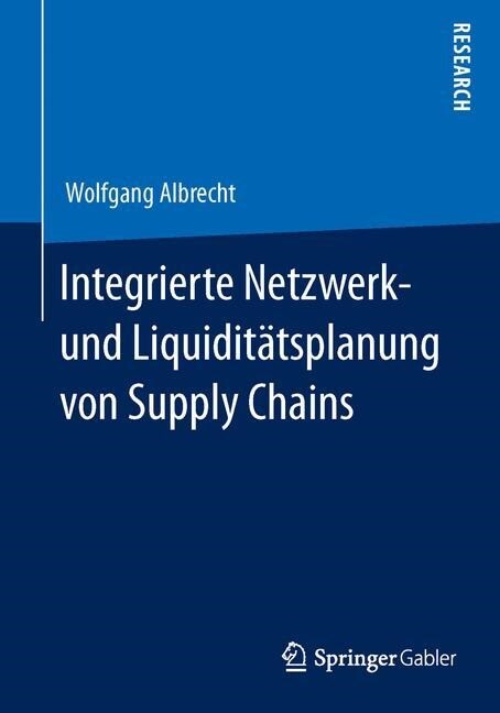 Integrierte Netzwerk- Und Liquidit?splanung Von Supply Chains (Paperback, 2014)