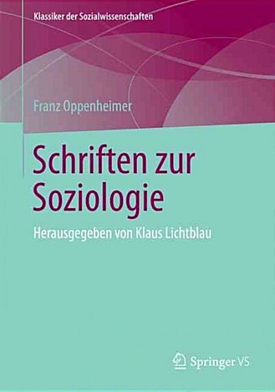 Schriften Zur Soziologie: Herausgegeben Von Klaus Lichtblau (Paperback, 2015)