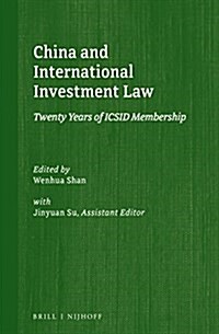 China and International Investment Law: Twenty Years of ICSID Membership (Hardcover)