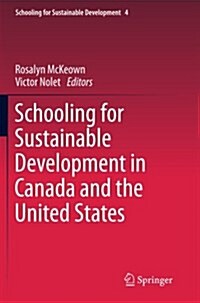 Schooling for Sustainable Development in Canada and the United States (Paperback)