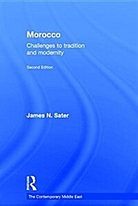 Morocco : Challenges to tradition and modernity (Hardcover, 2 ed)