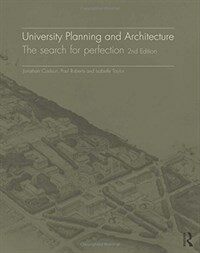 University planning and architecture : the search for perfection
