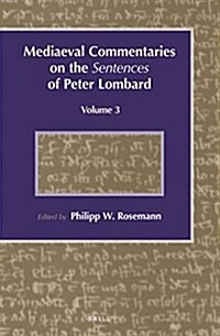 Mediaeval Commentaries on the Sentences of Peter Lombard: Volume 3 (Hardcover)