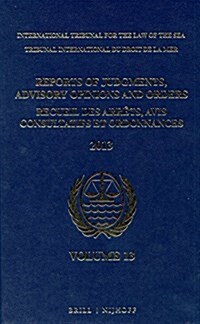 Reports of Judgments, Advisory Opinions and Orders / Recueil Des Arr?s, Avis Consultatifs Et Ordonnances, Volume 13 (2013) (Hardcover, Pp.)