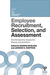 Employee Recruitment, Selection, and Assessment : Contemporary Issues for Theory and Practice (Paperback)