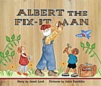 Albert the Fix-It Man (Paperback, Reprint)