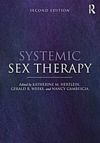 Systemic Sex Therapy (Paperback, 2 New edition)